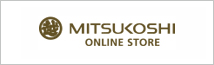 MITSUKOSHI ONLINE STORE